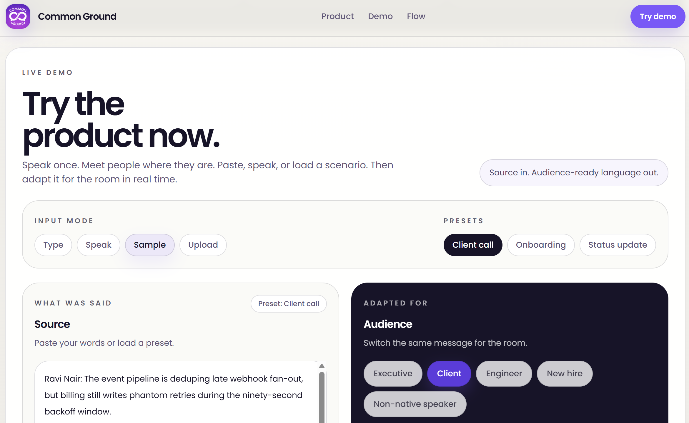 Live demo workspace: input mode (type, speak, sample, upload), scenario presets, the verbatim source panel, and the audience selector that reframes the same message in one click.